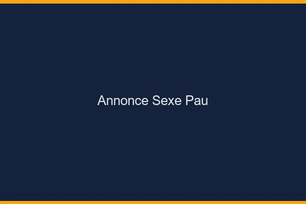 Annonce sexe Pau