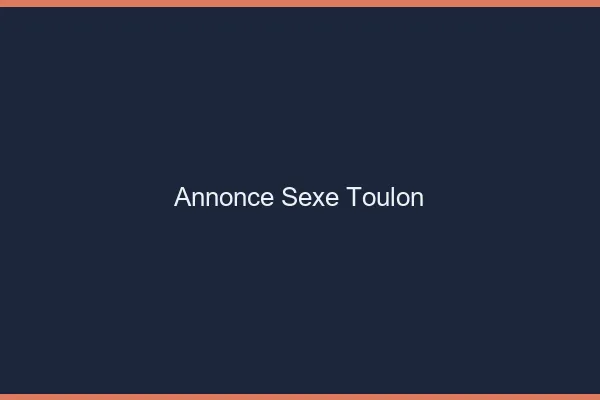 Annonce sexe Toulon