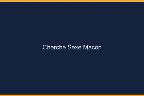 Cherche sexe Mâcon