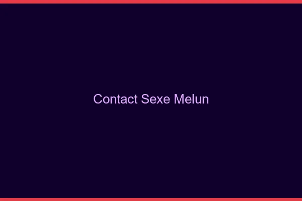 Contact sexe Melun