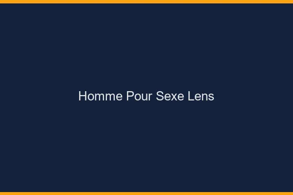 Homme pour sexe Lens