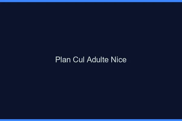Plan cul adulte Nice