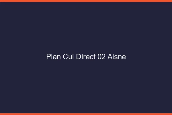 Plan cul direct 02 aisne