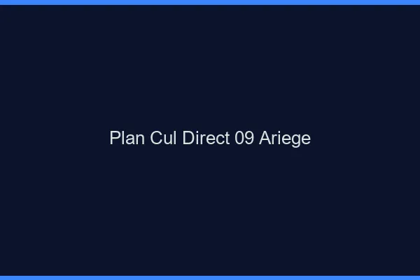 Plan cul direct 09 ariège