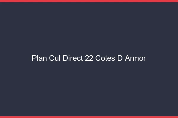 Plan cul direct 22 côtes-d'armor