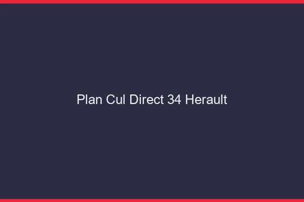 Plan cul direct 34 hérault