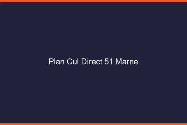 Plan cul direct 51 marne