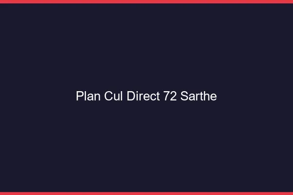 Plan cul direct 72 sarthe
