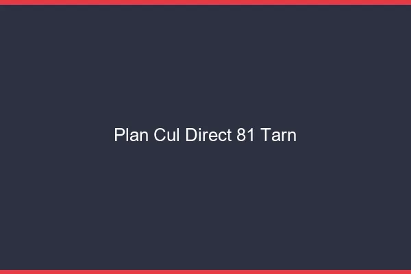 Plan cul direct 81 tarn