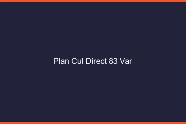 Plan cul direct 83 var