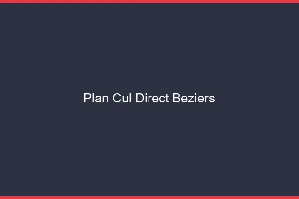Plan cul direct Béziers
