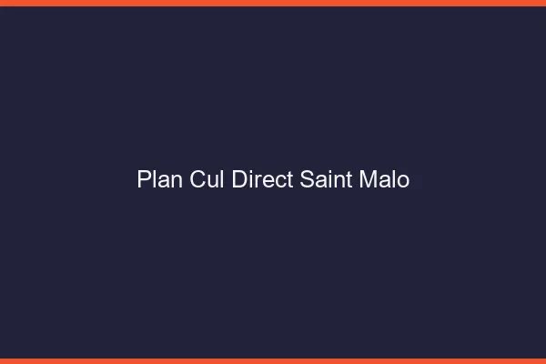 Plan cul direct Saint-Malo