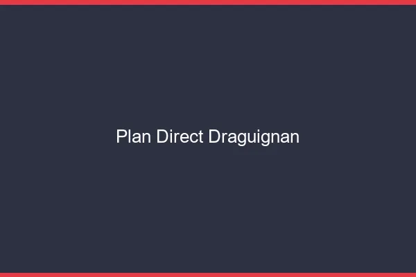 Plan direct Draguignan