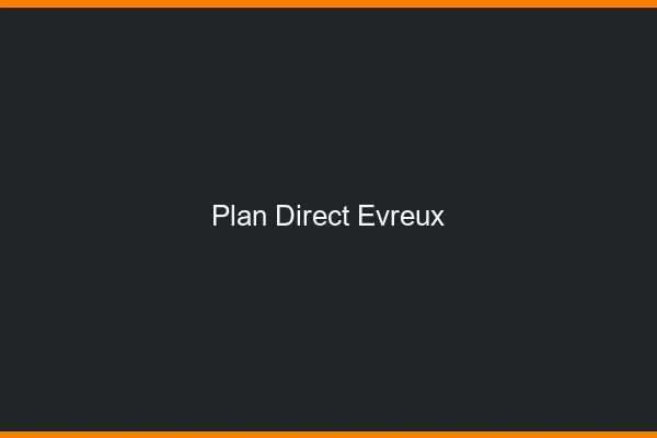 Plan direct Évreux