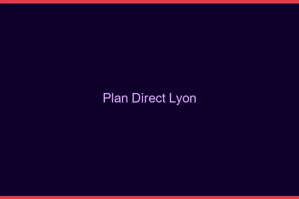 Plan direct Lyon