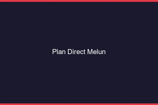 Plan direct Melun