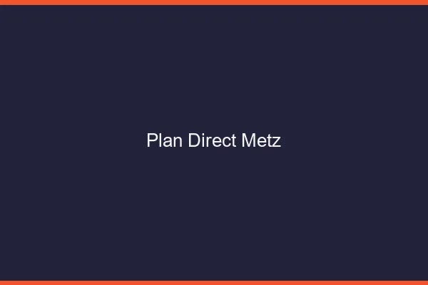 Plan direct Metz