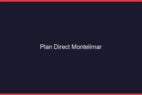 Plan direct Montélimar