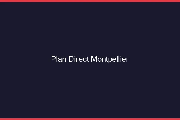 Plan direct Montpellier