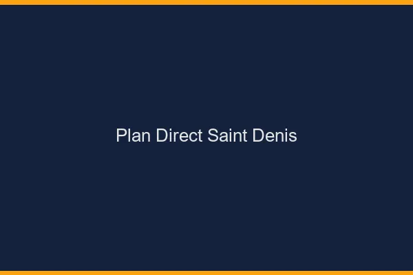 Plan direct Saint-Denis