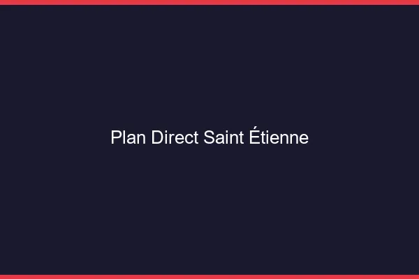 Plan direct Saint-Étienne