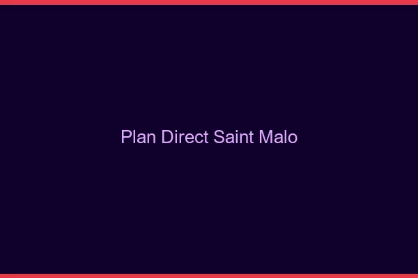 Plan direct Saint-Malo