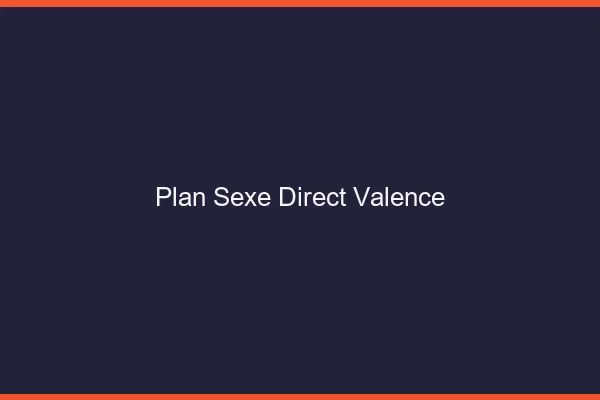 Plan sexe direct Valence