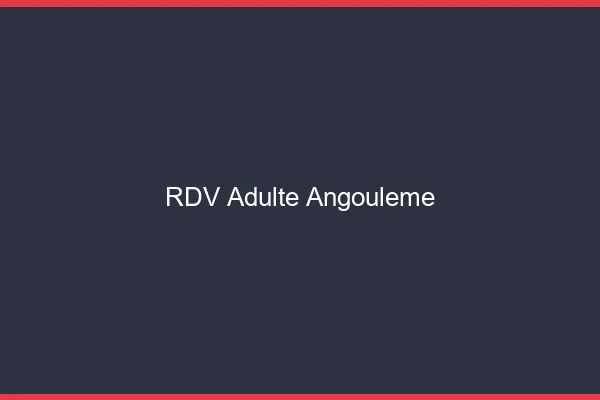 RDV adulte Angoulême