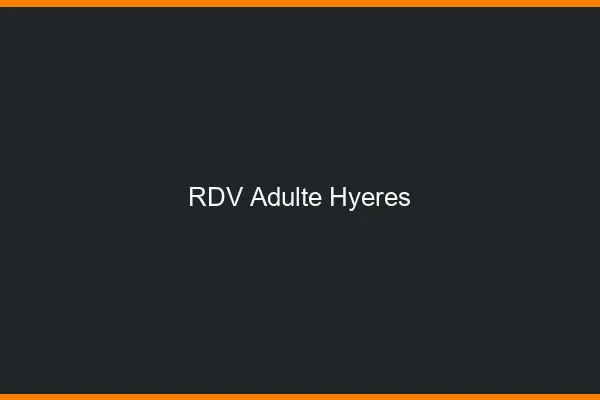 RDV adulte Hyères