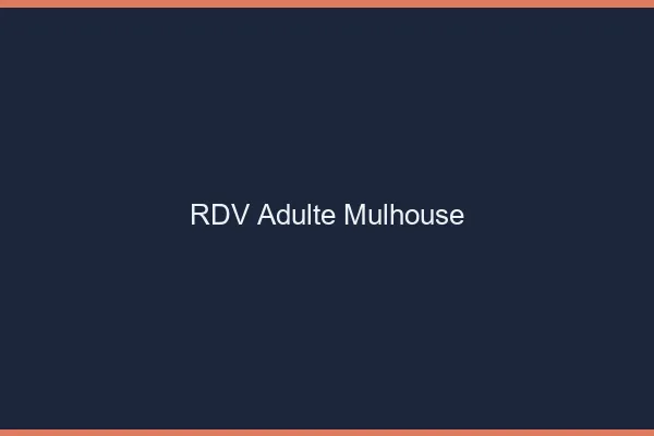 RDV adulte Mulhouse
