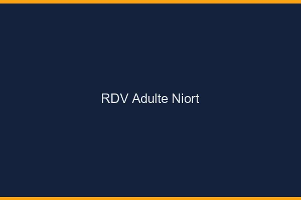 RDV adulte Niort