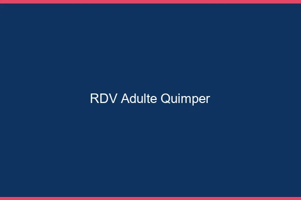 RDV adulte Quimper