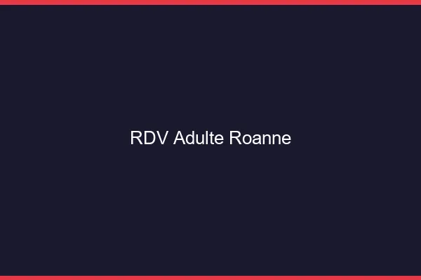 RDV adulte Roanne