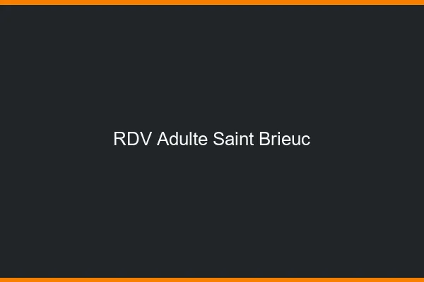 RDV adulte Saint-Brieuc