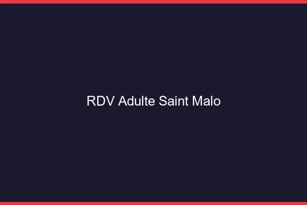 RDV adulte Saint-Malo