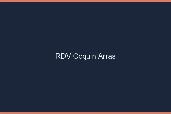 RDV coquin Arras