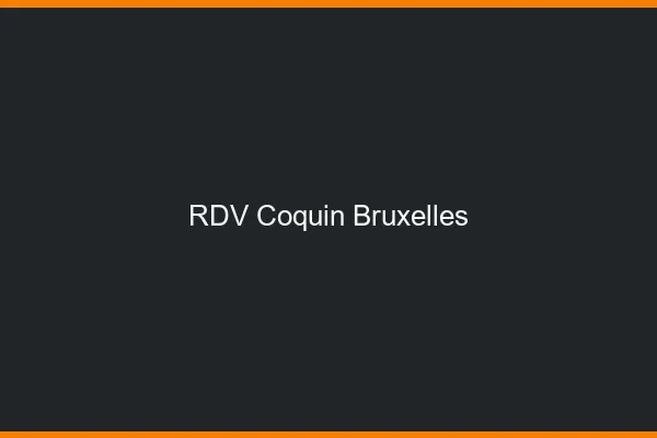 RDV coquin Bruxelles
