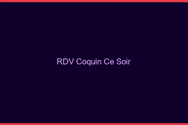 RDV coquin ce soir