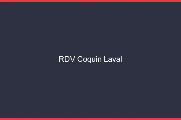 RDV coquin Laval