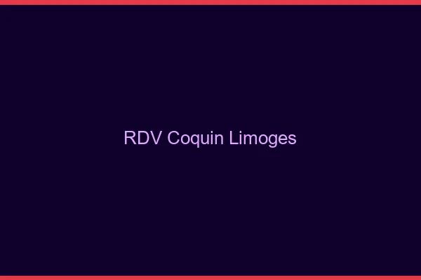 RDV coquin Limoges