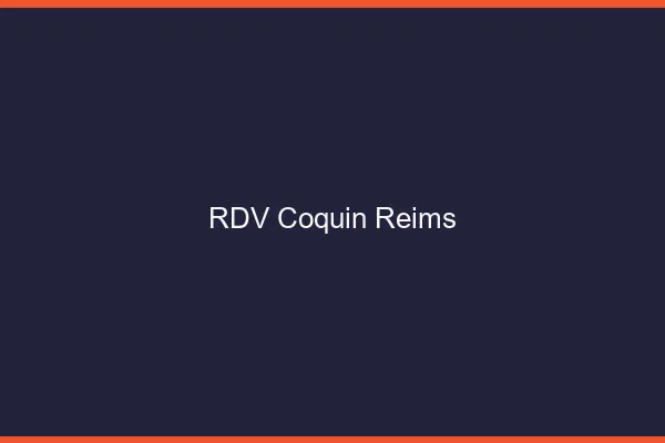 RDV coquin Reims