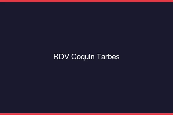 RDV coquin Tarbes