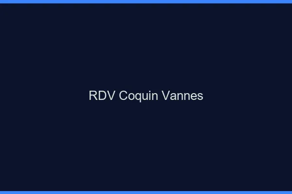 RDV coquin Vannes