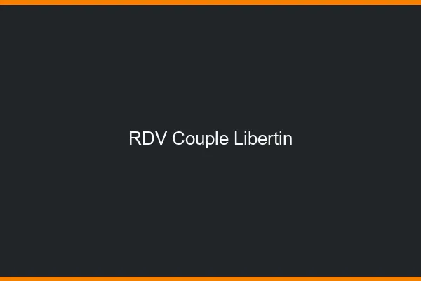 RDV couple libertin