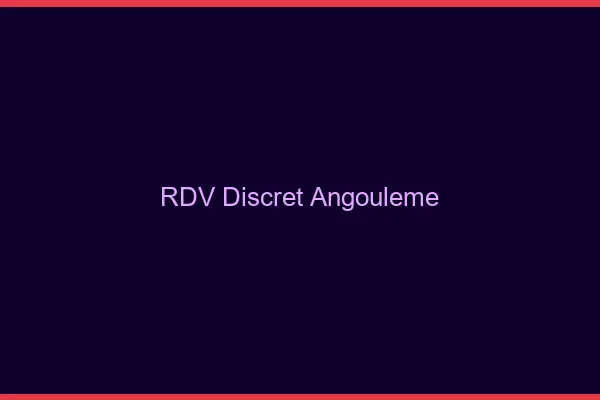 RDV discret Angoulême