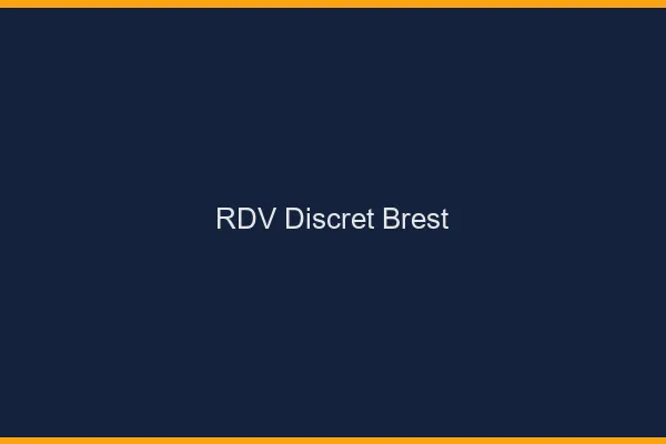 RDV discret Brest