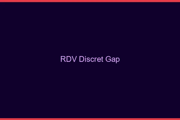 RDV discret Gap