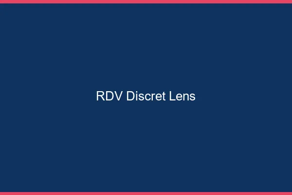 RDV discret Lens