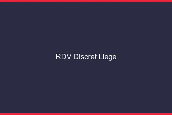 RDV discret Liège