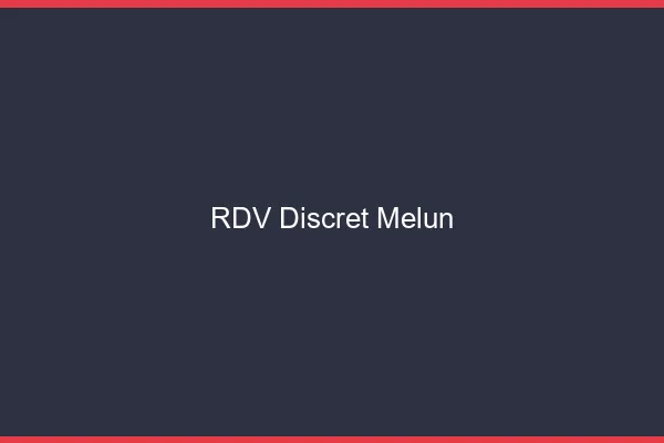 RDV discret Melun